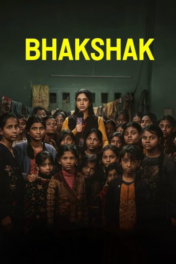 Bhakshak (2024) [Tamil + Telugu + Hindi] WEB-HD Watch Online