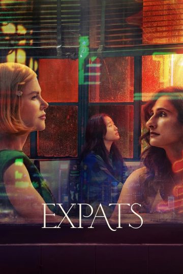 Expats (2024) S01E06 [Tam + Mal + Tel + Kan + Hin + Eng] WEB-HD Watch Online