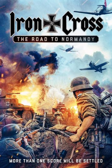 Iron Cross The Road To Normandy (2022) [Tamil + English + Tonga] BDRip Watch Online