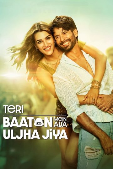 Teri Baaton Mein Aisa Uljha Jiya (2024) Hindi HQ HDTSRip (HQ Line Audio) Watch Online