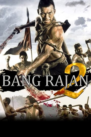 Bang Rajan 2 (2010) [Tamil + Telugu + Hindi + Thai] BDRip Watch Online