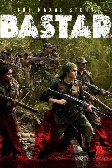 Bastar: The Naxal Story (2024) Hindi HQ REAL PreDVD (HQ Line Audio) Watch Online