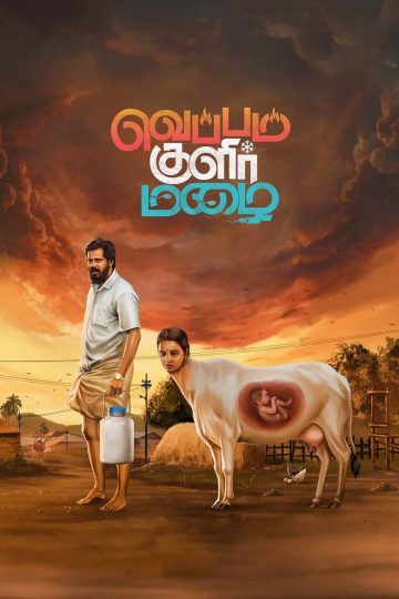 Veppam Kulir Mazhai (2024) Tamil WEB-HD Watch Online