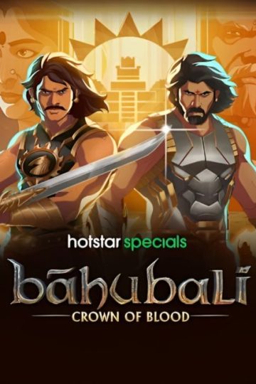 baahubali-crown-of-blood-2024-hindi-web-series-streaming-watch-online-e1714967478846.md