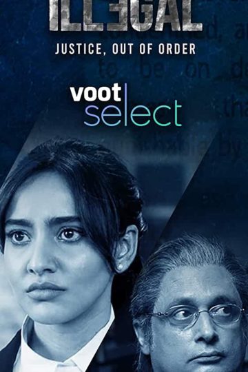 Illegal (2020) S01EP(01-10) [Tamil + Telugu + Kannada + Hindi] WEB-HD Watch Online