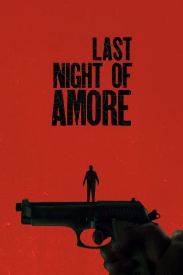 Last Night of Amore (2023) [Tamil + Telugu + Hindi + Italian] WEB-HD Watch Online