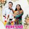 Perfume: Her Fragrance (2024) Tamil WEB-HD Watch Online