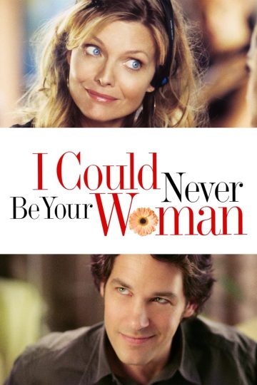 I Could Never Be Your Woman (2007) [Tamil + Telugu + Hindi +Eng] BDRip Watch Online