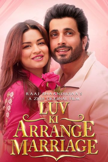 Luv Ki Arrange Marriage (2024) Hindi WEB-HD Watch Online