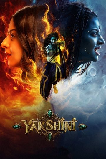 Yakshini (2024) S01EP(01-06) [Tam + Mal + Tel + Kan + Hin] WEB-HD Watch Online