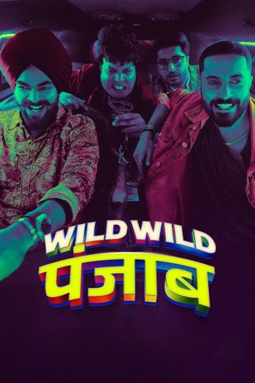 Wild Wild Punjab (2024) [Tamil + Telugu + Hindi] WEB-HD Watch Online