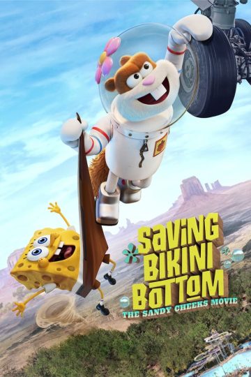 Saving Bikini Bottom: The Sandy Cheeks Movie (2024) [Tam + Tel + Hin + Eng] WEB-HD Watch Online