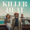 Killer Heat (2024) English WEB-HD Watch Online