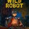 The Wild Robot (2024) English HQ CAMRip (HQ Line Audio) Watch Online