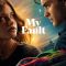 My Fault (2023) [Tam + Tel + Hin + Mal + Kan] WEB-HD Watch Online