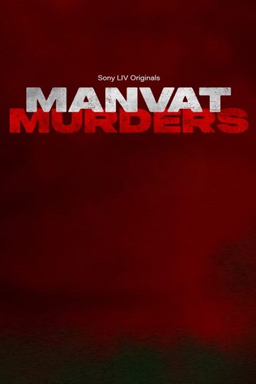 Manvat Murders (2024) S01EP(01-08) [Tam + Mal + Tel + Kan + Hin] WEB-HD Watch Online