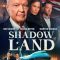 Shadow Land (2024) [Eng + Hin] WEB-HD Watch Online