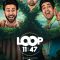 Loop 11:47 (2025) S01EP01 Tamil WEB-HD Watch Online